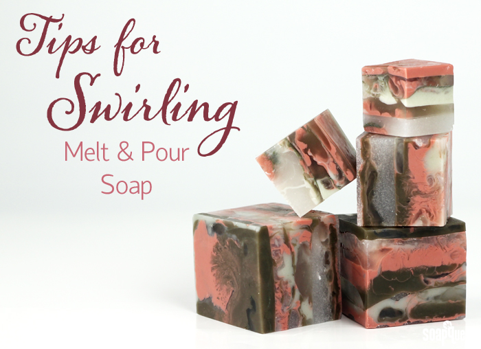 Tips For Swirling Melt Pour Soap Soap Queen