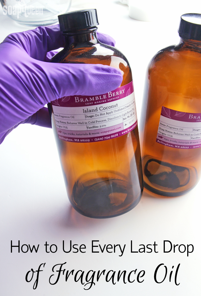 How to Use Every Last Drop of Fragrance Oil - Soap Queen