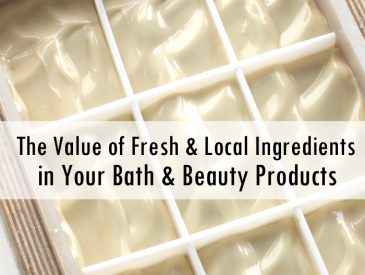 The Value of Fresh and Local Ingredients in Your Products